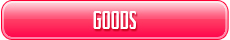goods